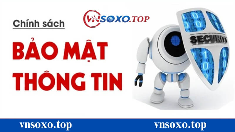 Tham gia giải trí tại Vnsoxo có an toàn chính sách bảo mật hay không? Tham gia giải trí tại Vnsoxo có an toàn không?