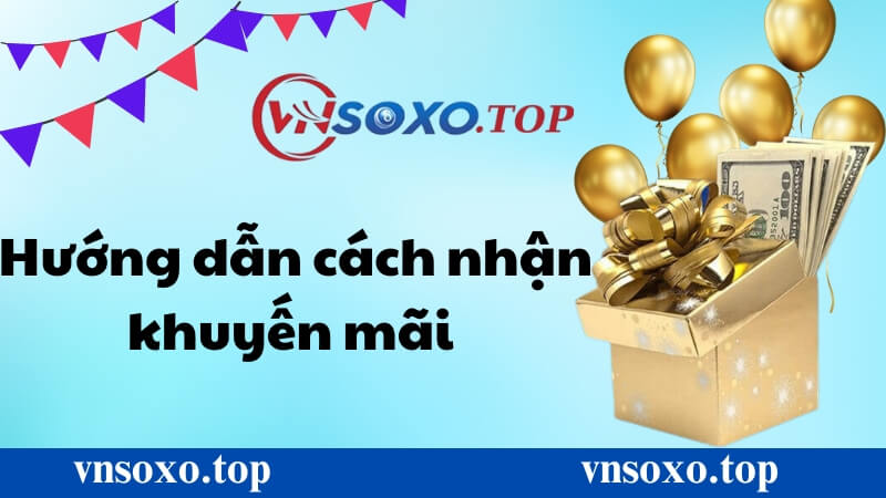 Nhận mã khuyến mãi của Vnsoxo Nhận mã khuyến mãi của Vnsoxo