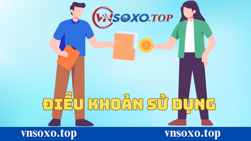 Các điều khoản sử dụng Vnsoxo mới nhất hiện nay Các điều khoản sử dụng Vnsoxo mới nhất hiện nay
