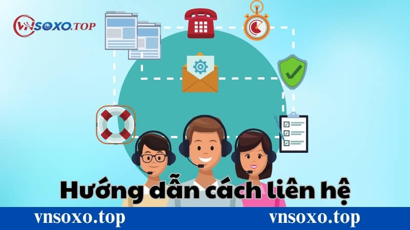 Hướng dẫn cách liên hệ Vnsoxo chi tiết Hướng dẫn cách liên hệ Vnsoxo chi tiết