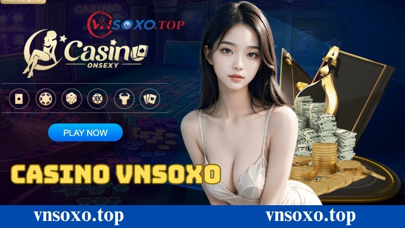 Khám phá sảnh game casino vnsoxo Khám phá sảnh game casino vnsoxo