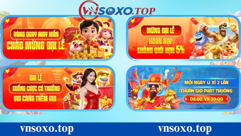 Tổng hợp các khuyến mãi hot tại vnsoxo Tổng hợp các khuyến mãi hot tại vnsoxo